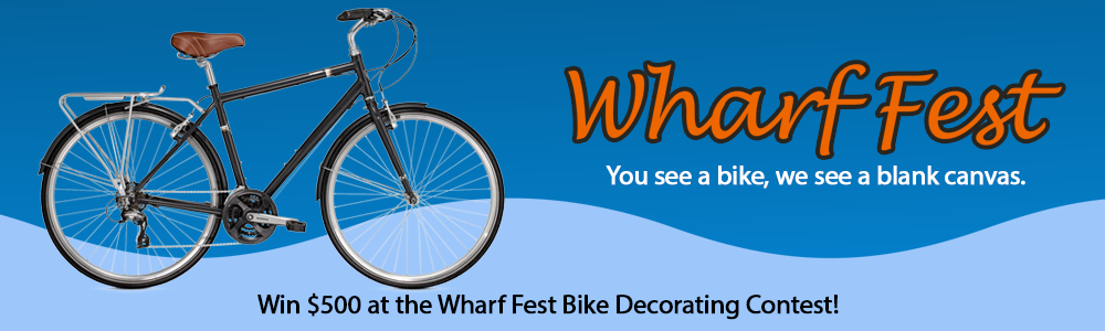 Wharf Fest Bike Decorating Contest